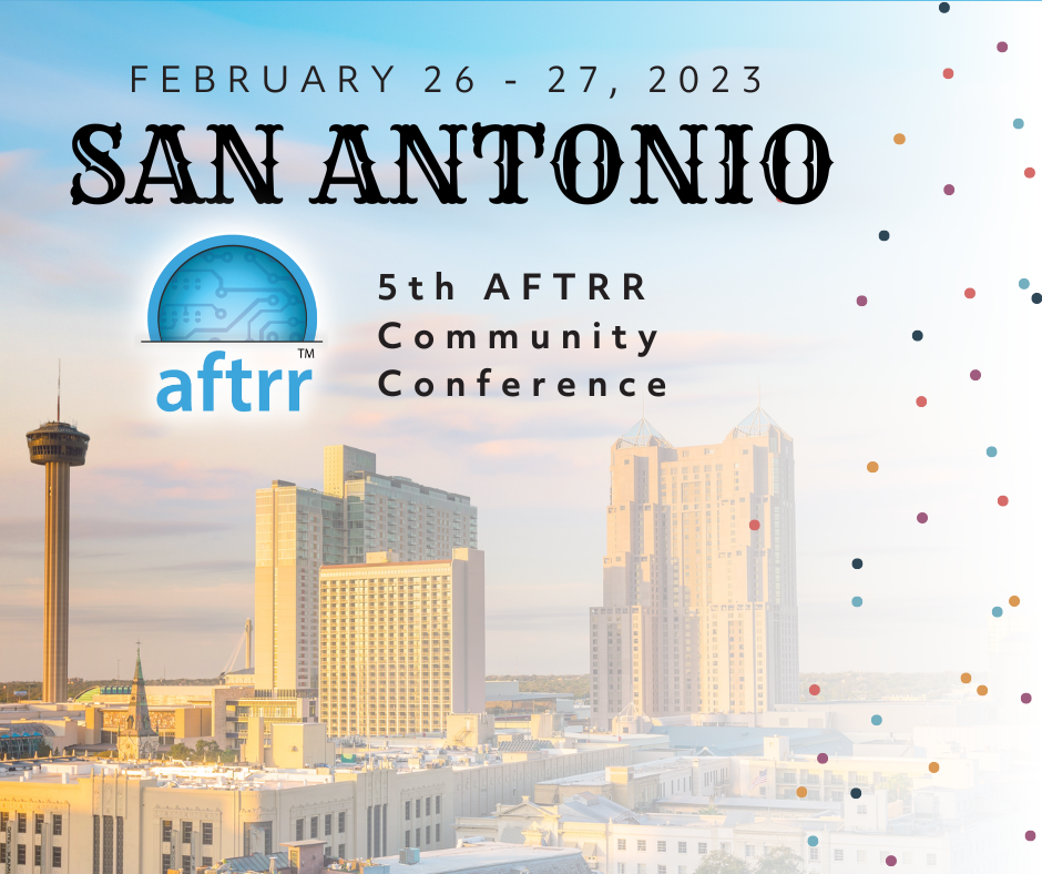 AFTRR Conference in San Antonio Feb 24-27 2022