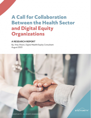 Cover of a research report titled "A Call for Collaboration Between the Health Sector and Digital Equity Organizations," featuring a handshake between two people.