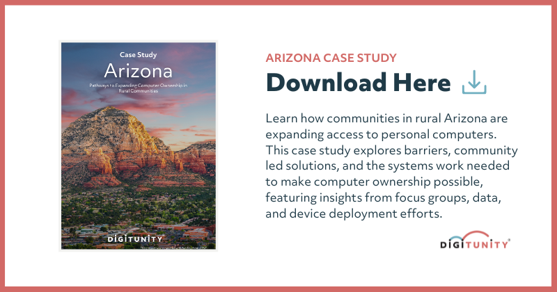 Digital poster titled "Arizona Case Study" features a cover image of a rocky landscape. It invites readers to download insights on expanding computer access in rural Arizona by Digitunity.