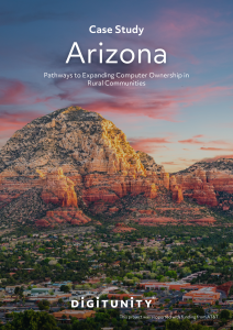 A case study cover titled "Arizona" with a scenic landscape and text about expanding computer access in rural communities through feedback, data, and community solutions.